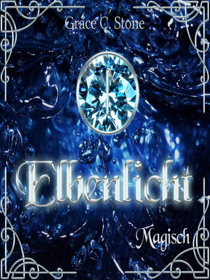 cover image of Magisch--Elbenlicht Saga, Band 3